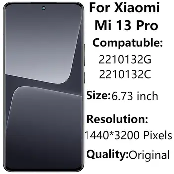Оригинал 6,73 дюйма для ЖК-дисплея Xiaomi 13Pro с рамкой Mi 13Pro 2210132G, 2210132C Дигитайзер с сенсорным экраном в сборе Запасные части