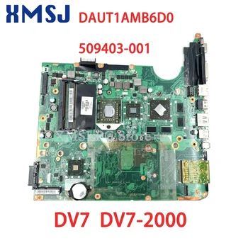 XMSJ Для материнской платы ноутбука HP Pavilioin DV7 DV7-2000 DAUT1AMB6D0 509403-001 DDR2 HD 4650 Процессор Free Полностью протестирован